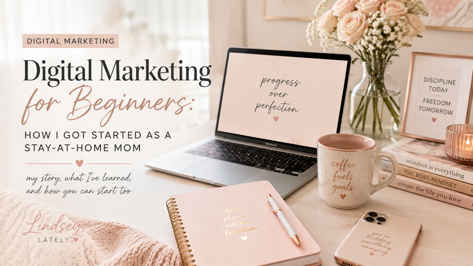 Digital Marketing for beginners blog by Lindsey Carus
