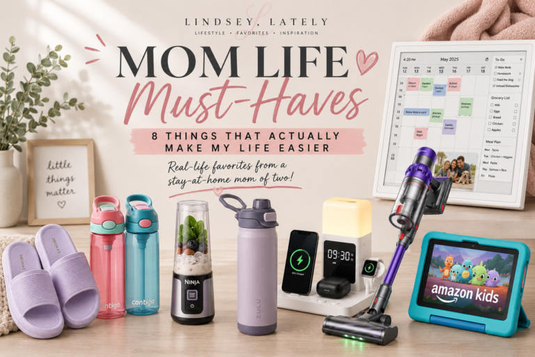 Mom life must haves that make everyday life easier for a stay-at-home mom