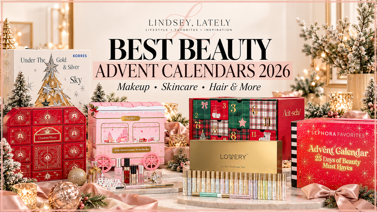 Beauty advent calendars 2026 featuring makeup, skincare, haircare and holiday beauty gifts